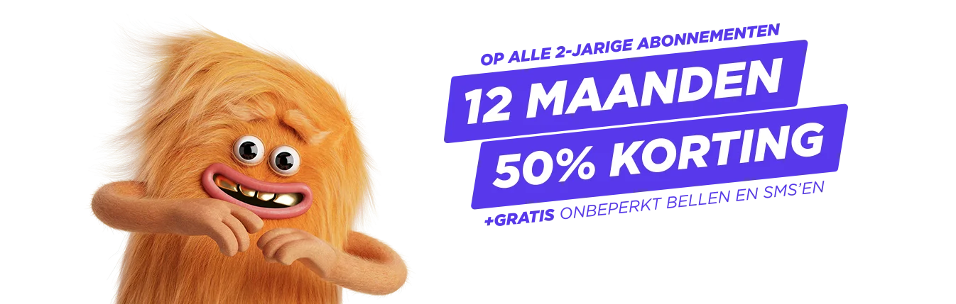héél véél korting: tot 12 maanden 50% korting op je bundel + gratis Onbeperkt bellen en sms'en!
